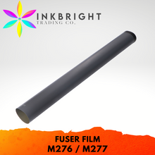 Load image into Gallery viewer, InkBright Fuser Film sleeve HP 276 277 232 252 280 281 274 276 251154 181180 M252 M276 M277 M274 M552 M553 M577